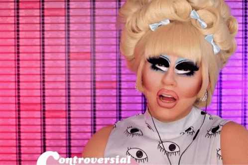 an image of drag queen Trixie Mattel, talking on her youtube channel and saying something is controversial yet brave" by Tenor